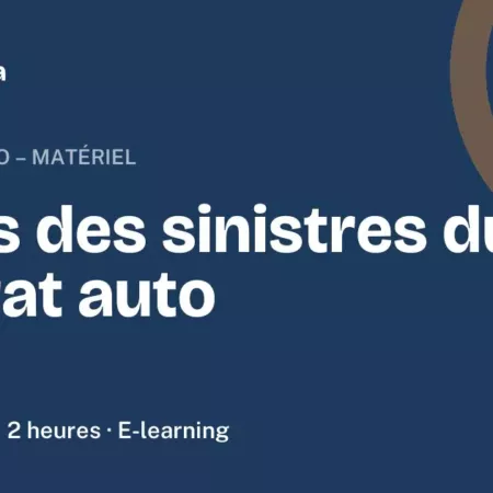 Formation Bases des sinistres du contrat auto Formation Bases des sinistres du contrat auto, 2 heures