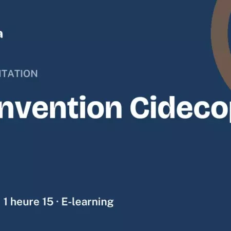 Formation La convention Cidecop, 1 heure 15