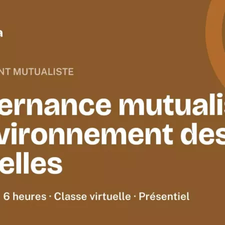 Formation Gouvernance mutualiste et environnement des mutuelles, 6 heures