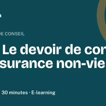 Formation DDA : Le devoir de conseil en assurance non-vie Formation DDA : Le devoir de conseil en assurance non-vie, 30 minutes